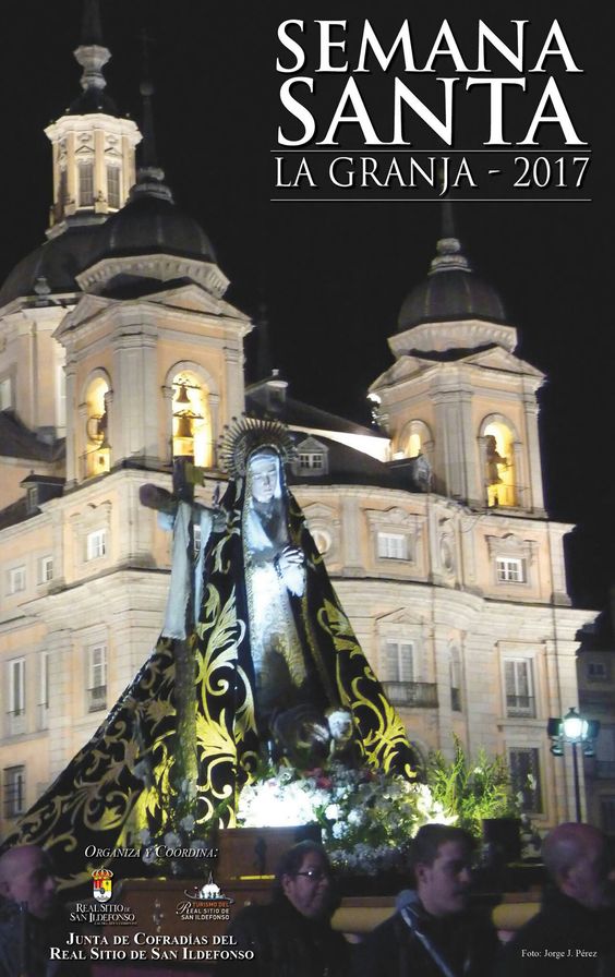 Semana Santa en San Ildefonso 2017 San Ildefonso
